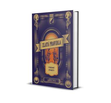 DÁREK: Zlatá pravidla firemnní etikety autor: Daniel Šmíd