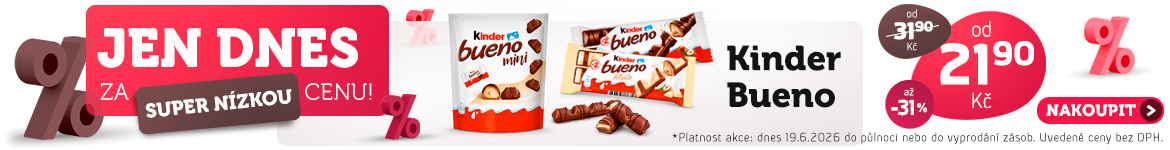 Jen dnes: Kinder Bueno jen za 21,90 Kč